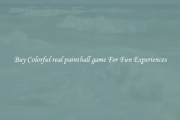 Buy Colorful real paintball game For Fun Experiences