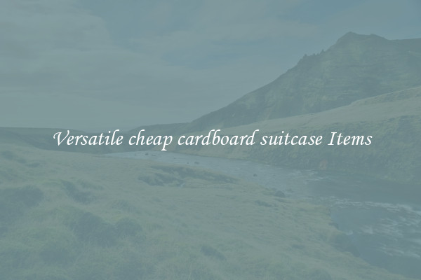 Versatile cheap cardboard suitcase Items
