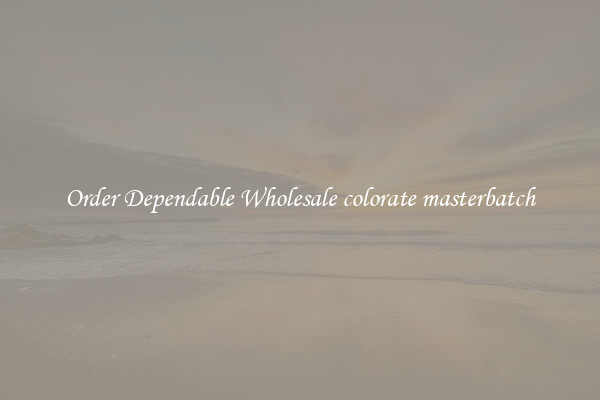 Order Dependable Wholesale colorate masterbatch