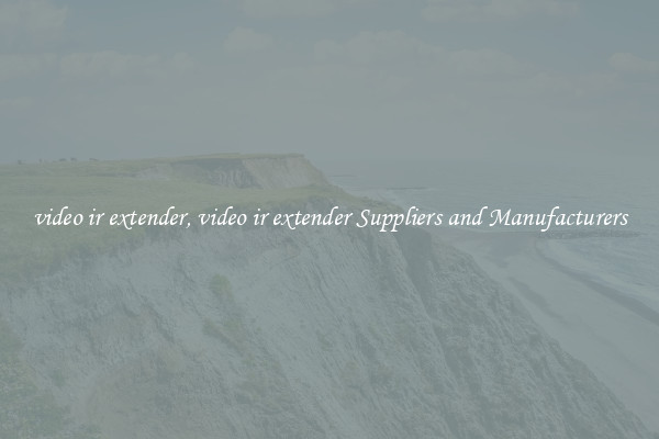 video ir extender, video ir extender Suppliers and Manufacturers