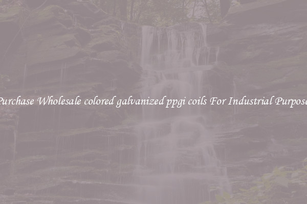 Purchase Wholesale colored galvanized ppgi coils For Industrial Purposes