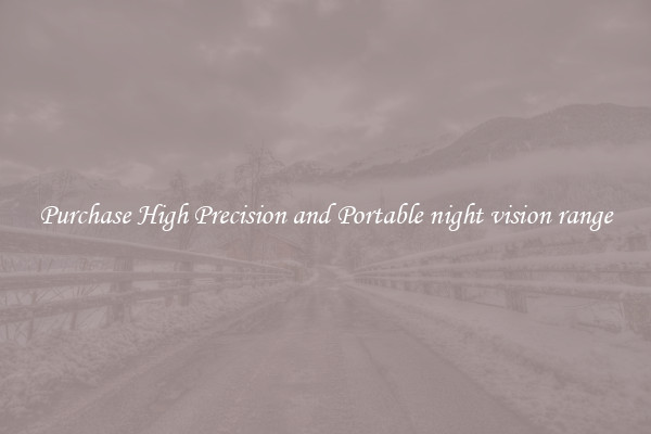 Purchase High Precision and Portable night vision range
