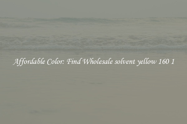 Affordable Color: Find Wholesale solvent yellow 160 1