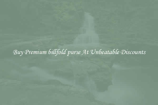 Buy Premium billfold purse At Unbeatable Discounts